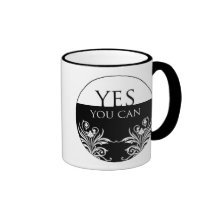 3 Word Quote-Yes You can-Inspiritional Mug