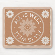 3 Word Quotes ~All Is Well ~Motivational Mousepad