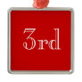 3rd. Custom text. Red and White.