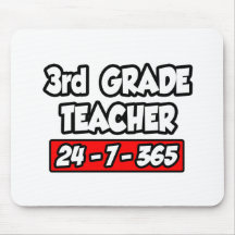 3rd Grade Teacher 24-7-365 Mouse Mat