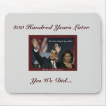 400 Year Obamas Mousepad