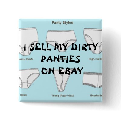 400px-PantyStyles, I SELL MY DIRTY PANTIES ON EBAY by SHANWICH