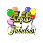40 and Fabulous Birthday Gifts and Apparel Stickers