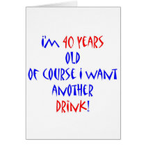 40 another drink