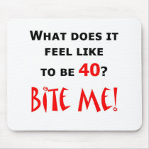 40 Bite Me!