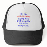 40 buy me a drink trucker hats
