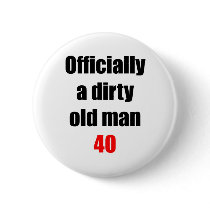 40  Dirty Old Man
