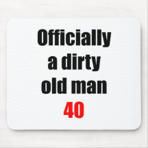 40  Dirty Old Man Mousepad
