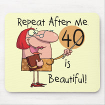 40 is Beautiful Tshirts and Gifts