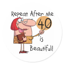 40 is Beautiful Tshirts and Gifts