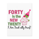 40 Is New 20 I Am Toad-ally Proof