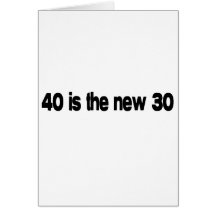 40 Is The New 30 quote Card