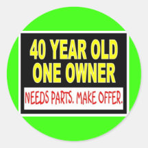 40 Year Old One Owner Needs Parts Make Offer Stickers