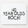 40 Year Olds Rock Mouse Pads
