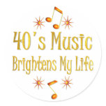 40s Music Brightens My Life Round Sticker