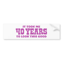 40th Birthday Bumper Stickers