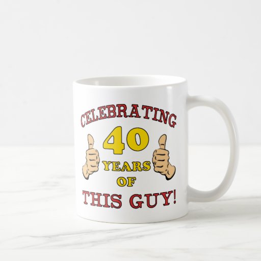 40th Birthday Gift For Him Coffee Mugs 40th Birthday Gift For Him Coffee Mugs