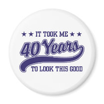 40th Birthday Refrigerator Magnet