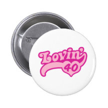 40th Birthday Pinback Button