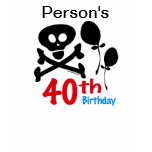 40th Birthday Skull Crossbones t-shirts