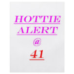 41 Hottie Alert Flyer