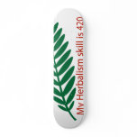 420Herbalism Leaf Skateboard Blowup