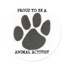 4233078725, PROUD TO BE A , ANIMAL ACTIVIST STICKERS