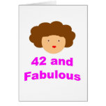42 and Fabulous! Greeting Cards