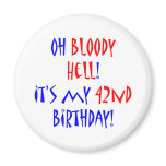 42 Bloody Hell Magnets