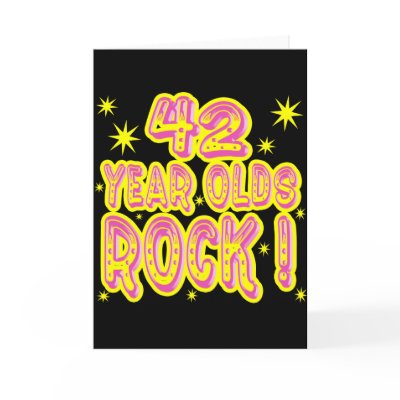 42 Year Olds Rock! (Pink) Greeting Card by TShirtDotCom