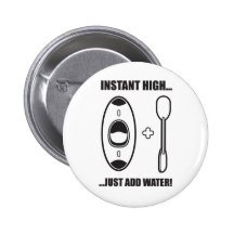 43. instant high buttons