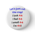 44  Let's cut the crap