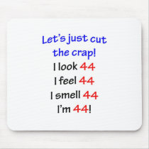 44  Let's cut the crap