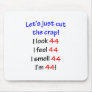 44  Let's cut the crap
