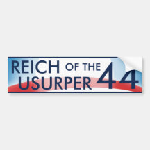 44 Reich of Usurper Bumper Stickers