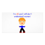 45 Don't understand women Photo Greeting Card