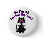 45th Birthday Cat Gifts Pins