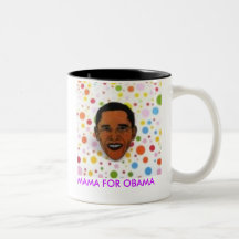 463dd9b40e1ea056, MAMA FOR OBAMA Mugs