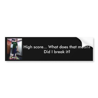 46935, High score... What does that mean? Did I... Bumper Sticker by Anneisonfire