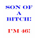 46 Son of a Bitch t-shirts