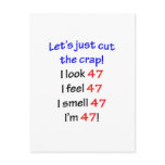 47  Let's cut the crap