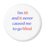 48 never gone blind