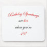 49 Birthday Spanking Mousepads