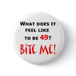 49 Bite Me! Pins