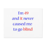 49 never gone blind