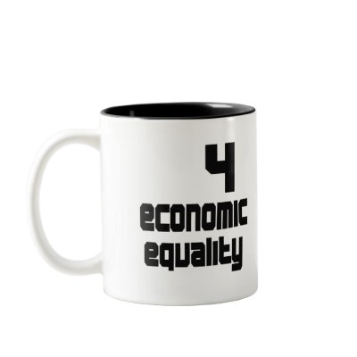 4 Economic Equality Mug by diversityjustis