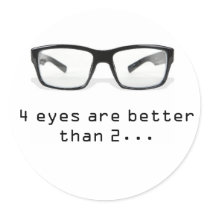 "4 eyes are better than 2..." stickers