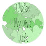 4-Leaf Clover - Make My Own Luck