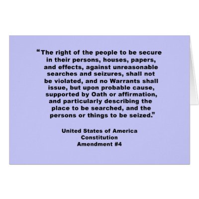 4th Amendment on Tshirts, Keychains, Mugs Greeting Cards by Scarebaby
