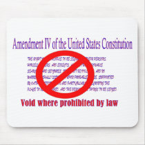 4th Amendment - Void where prohibited by law Mouse Mats